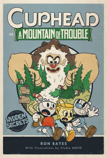 Cuphead in A Mountain of Trouble by Ron Bates