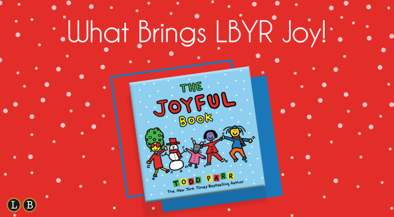 What Brings LBYR Joy!