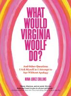 What Would Virginia Woolf Do?