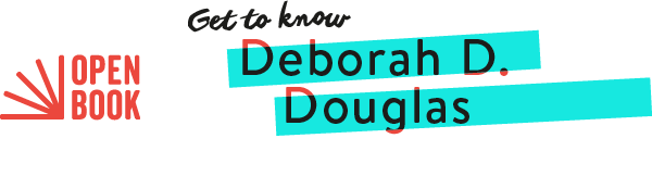 Open Book: Get to know Deborah D. Douglas