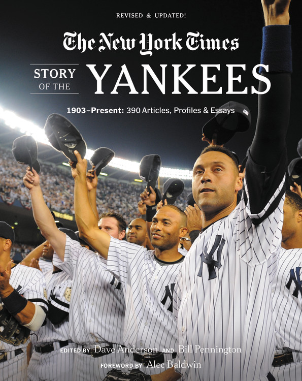 New York Times Story of the Yankees by The New York Times Dave