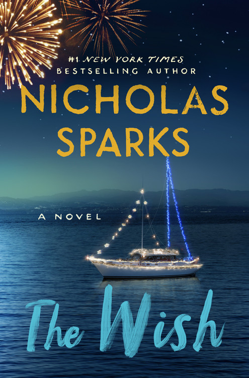 The Wish by Nicholas Sparks | Hachette Book Group