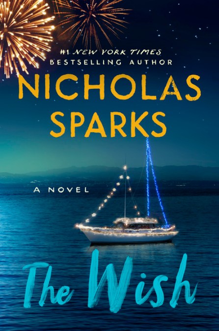 The Wish by Nicholas Sparks | Hachette Book Group