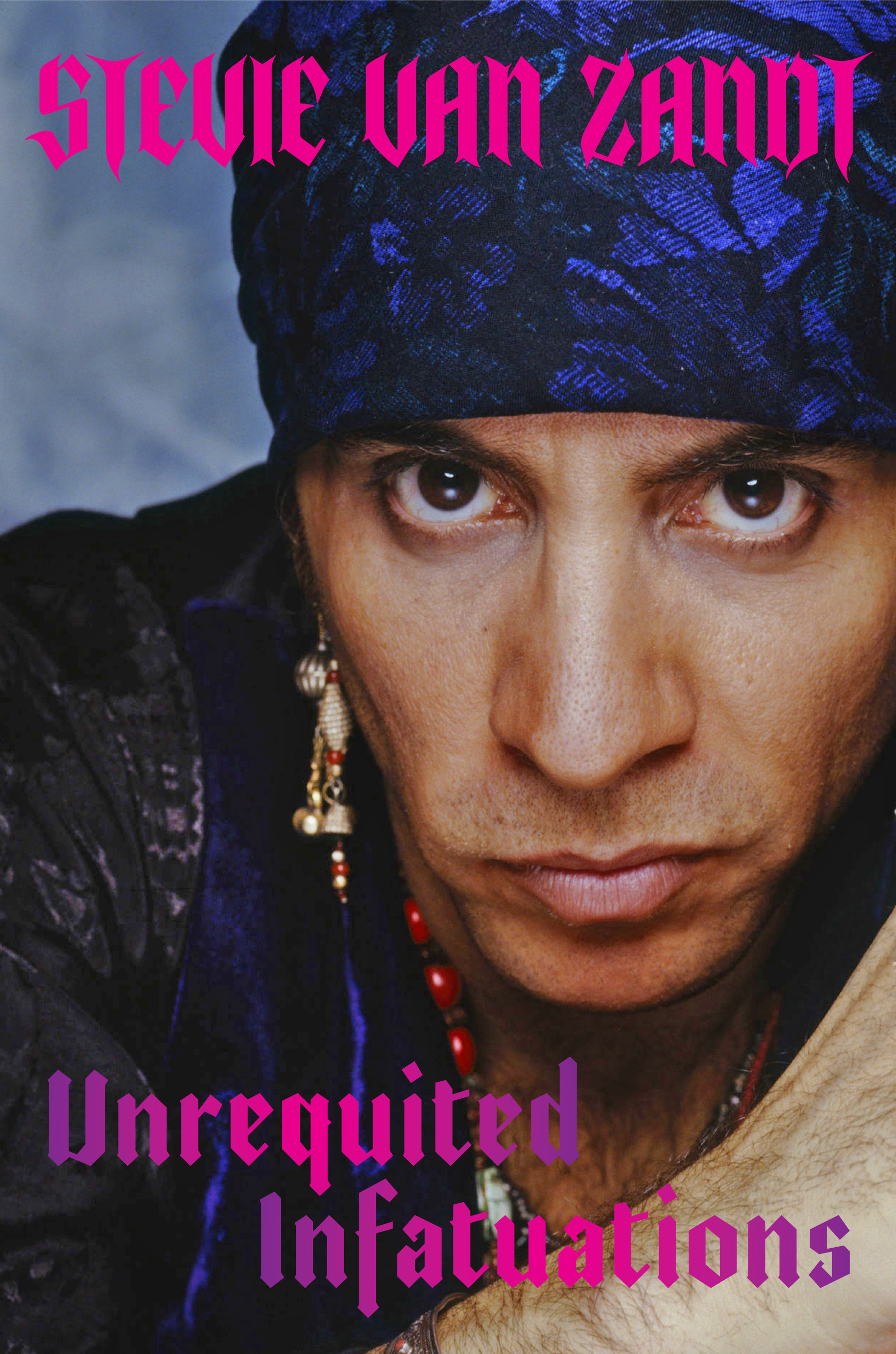 Unrequited Infatuations by Stevie Van Zandt Hachette Book Group picture