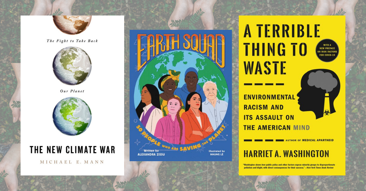 Environmental Books Everyone Should Read Right Now | Hachette Book Group