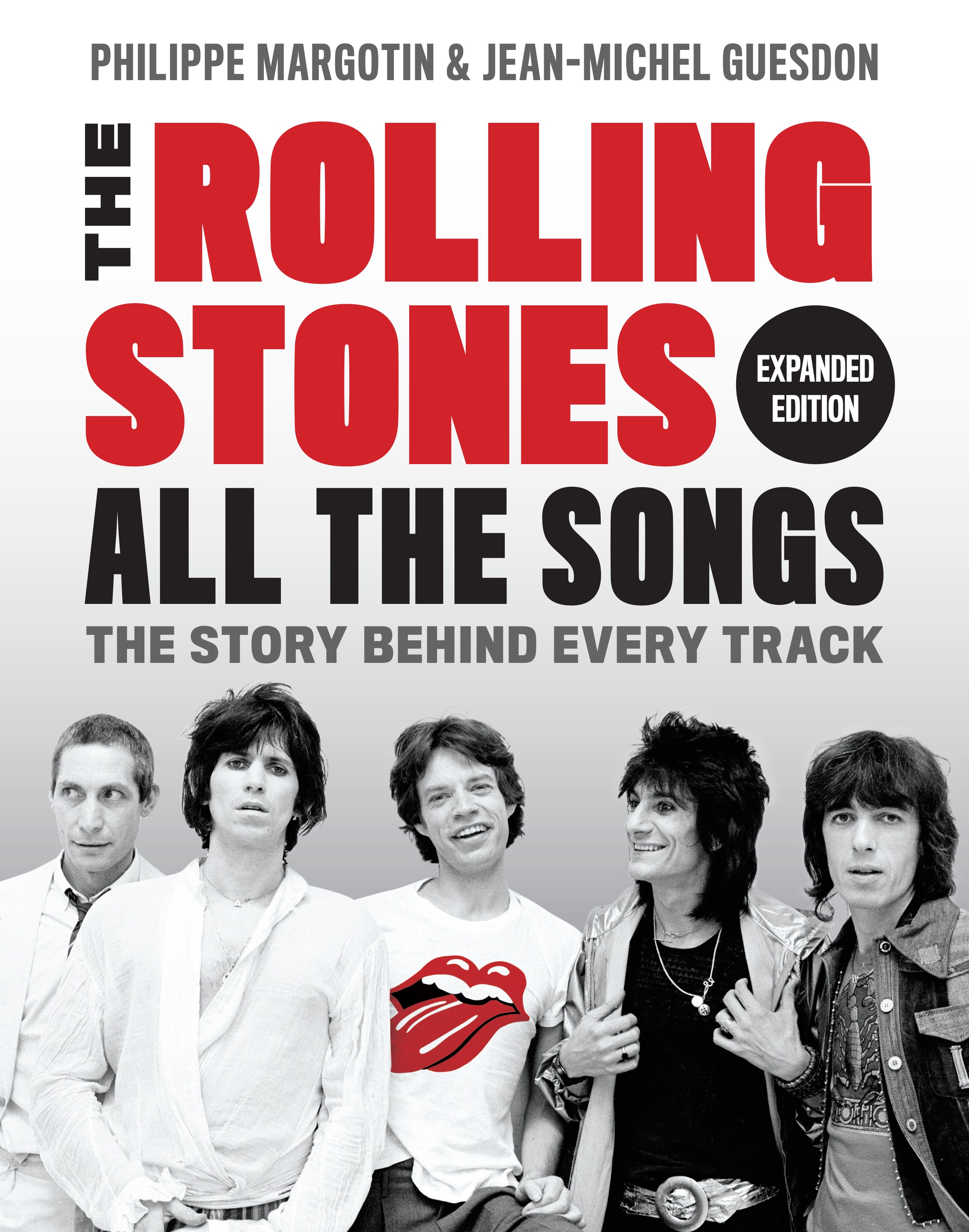 The Rolling Stones All the Songs Expanded Edition by Philippe Margotin Hachette Book Group