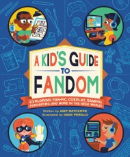 A Kid's Guide to Fandom