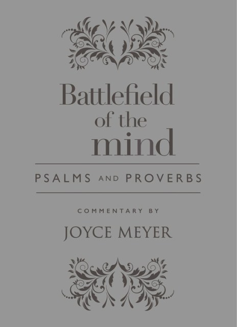 Battlefield of the Mind Psalms and Proverbs