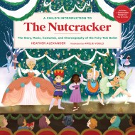 A Child's Introduction to the Nutcracker