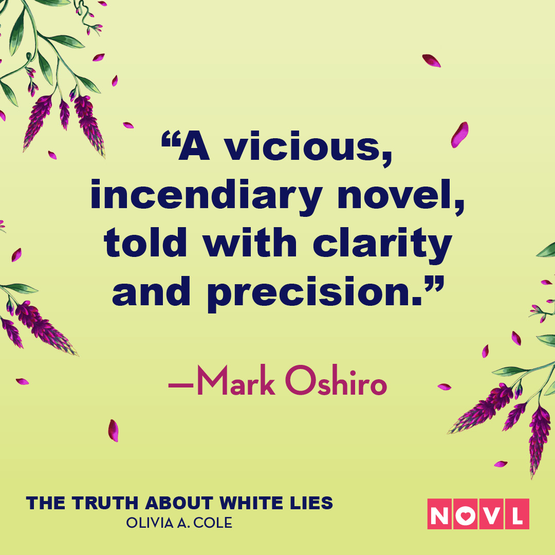 NOVL - Quote graphic saying "A vicious, incendiary novel, told with clarity and precision." - Mark Oshiro