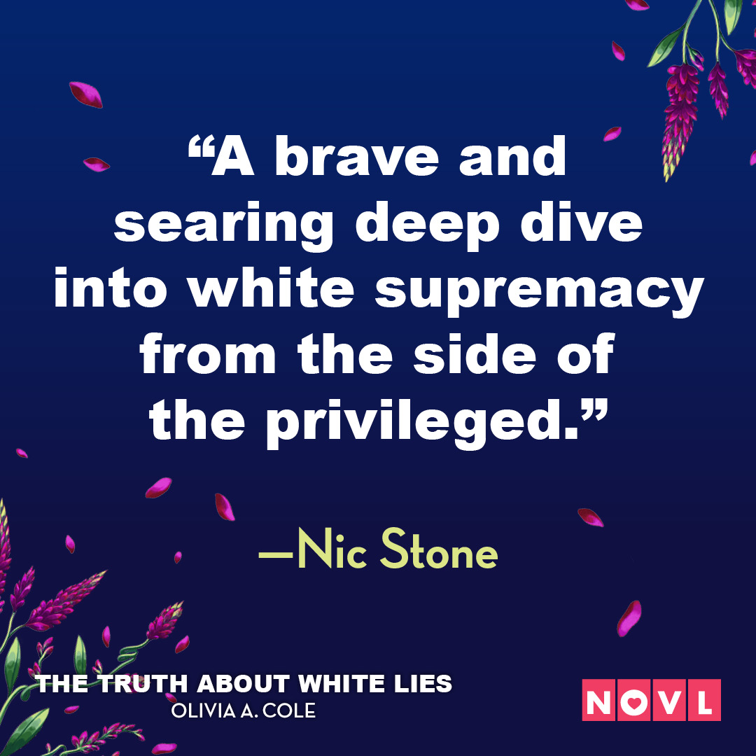 NOVL - Quote graphic saying "A brave and searing deep dive into white supremacy from the side of the privileged." - Nic Stone