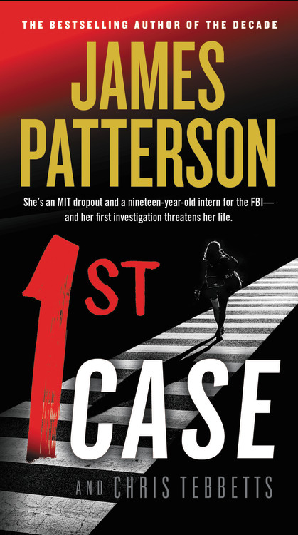 1st Case by James Patterson | Hachette Book Group