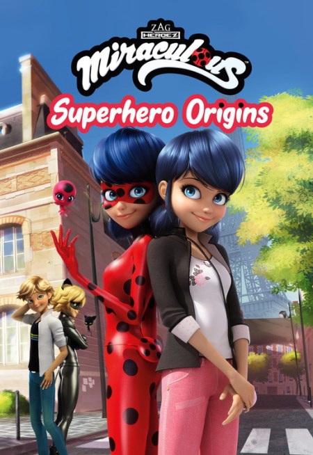 Miraculous: Superhero Origins by Christy Webster | Hachette Book Group