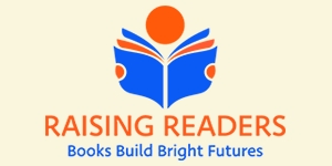 Raising Readers
 Books Build Bright Futures