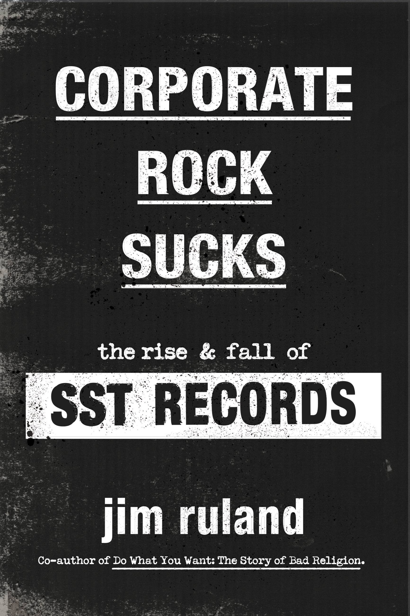 Corporate Rock Sucks by Jim Ruland Hachette Book Group photo pic image