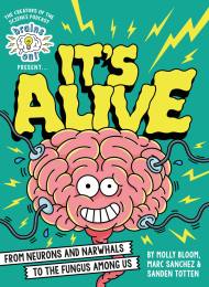 Brains On! Presents...It's Alive