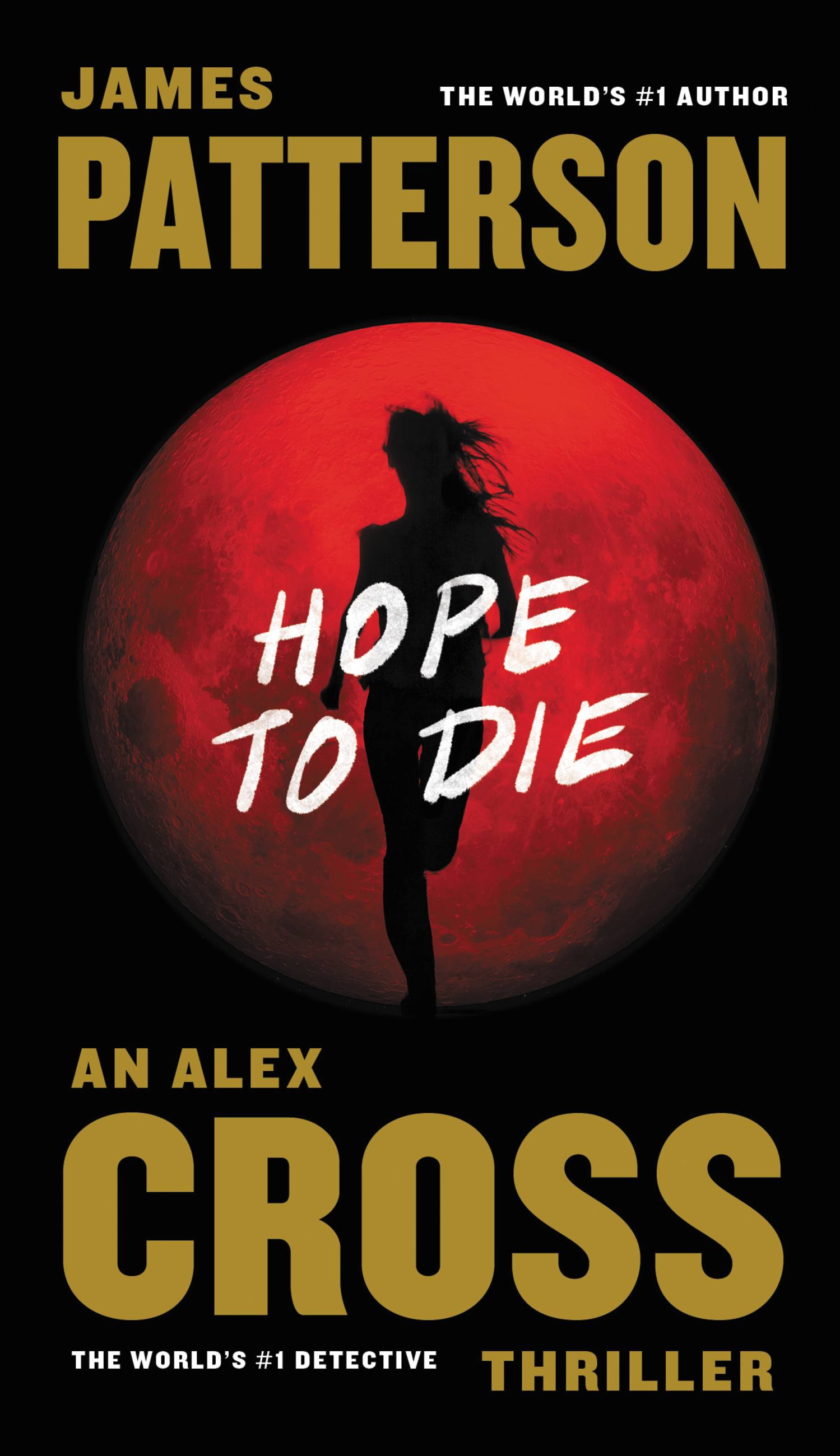 Hope to Die by James Patterson Hachette Book Group image