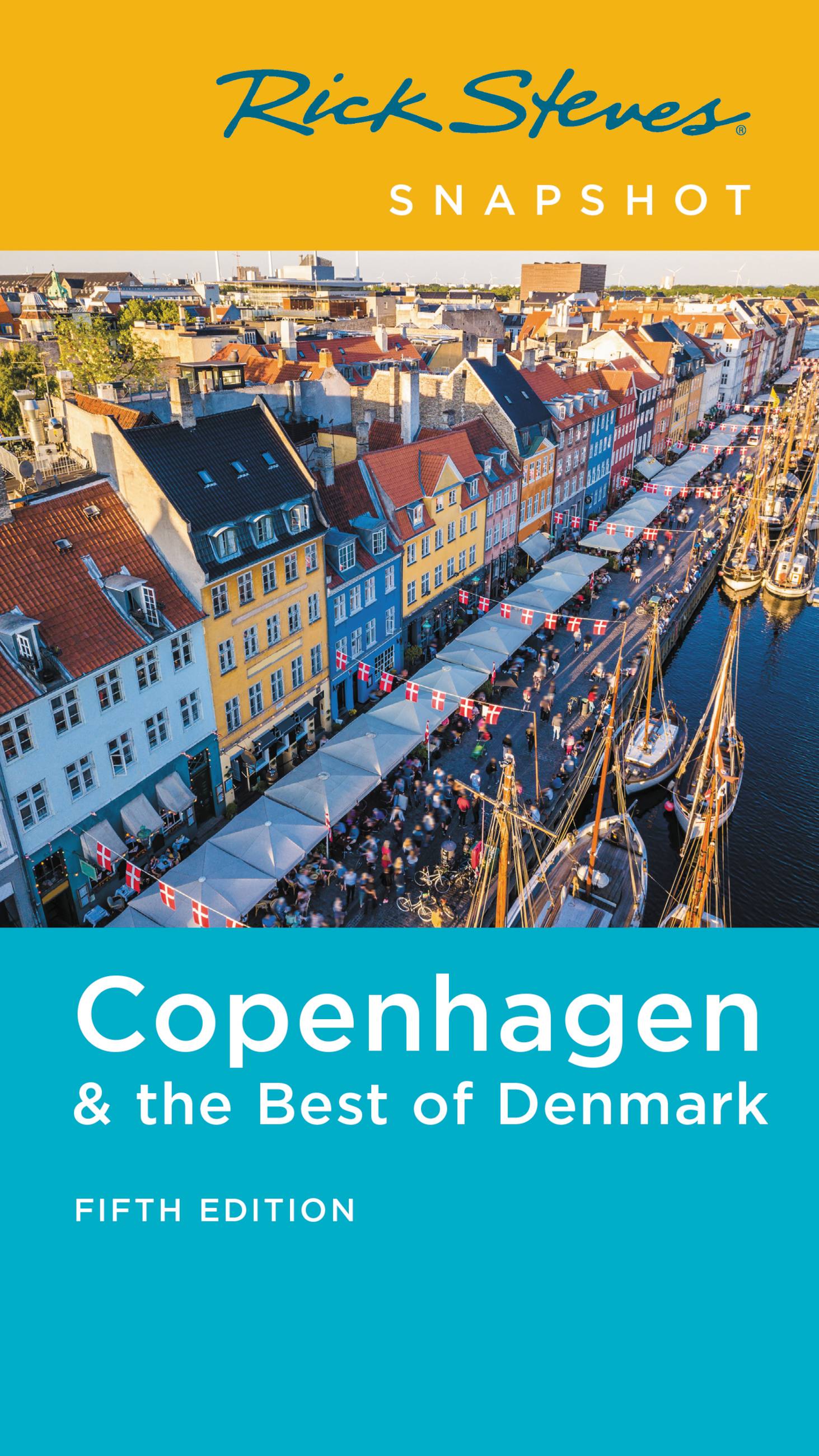 Rick Steves Snapshot Copenhagen & Best of Denmark by Rick Steves | Hachette Book Group