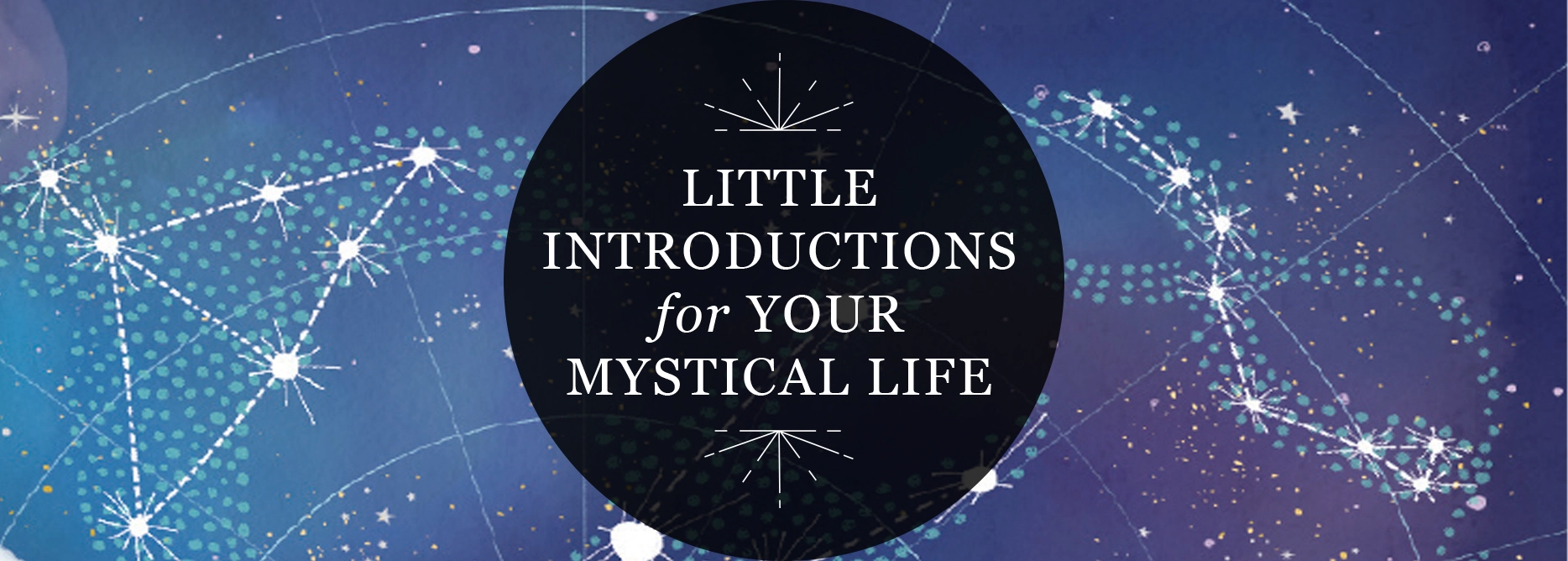 RP Mystic - Illustrated header image that reads 'Little Introductions for Your Mystical Life'