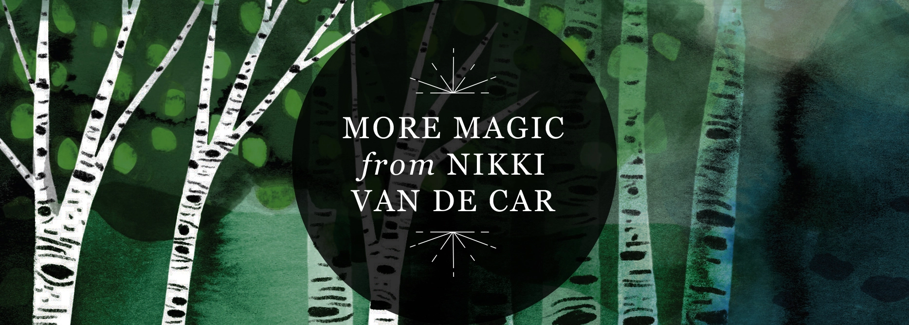 RP Mystic - Illustrated header image that reads 'More Magic from Nikki Van de Car'