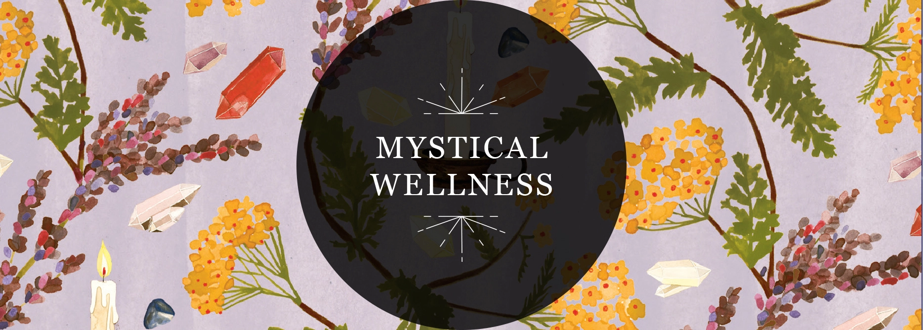RP Mystic - Illustrated header image that reads 'Mystical Wellness'