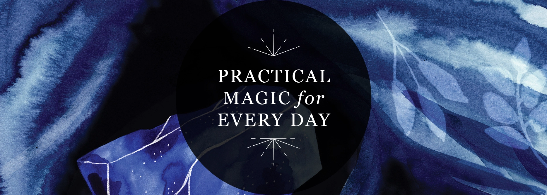RP Mystic - Illustrated header image that reads 'Practical Magic for Every Day'