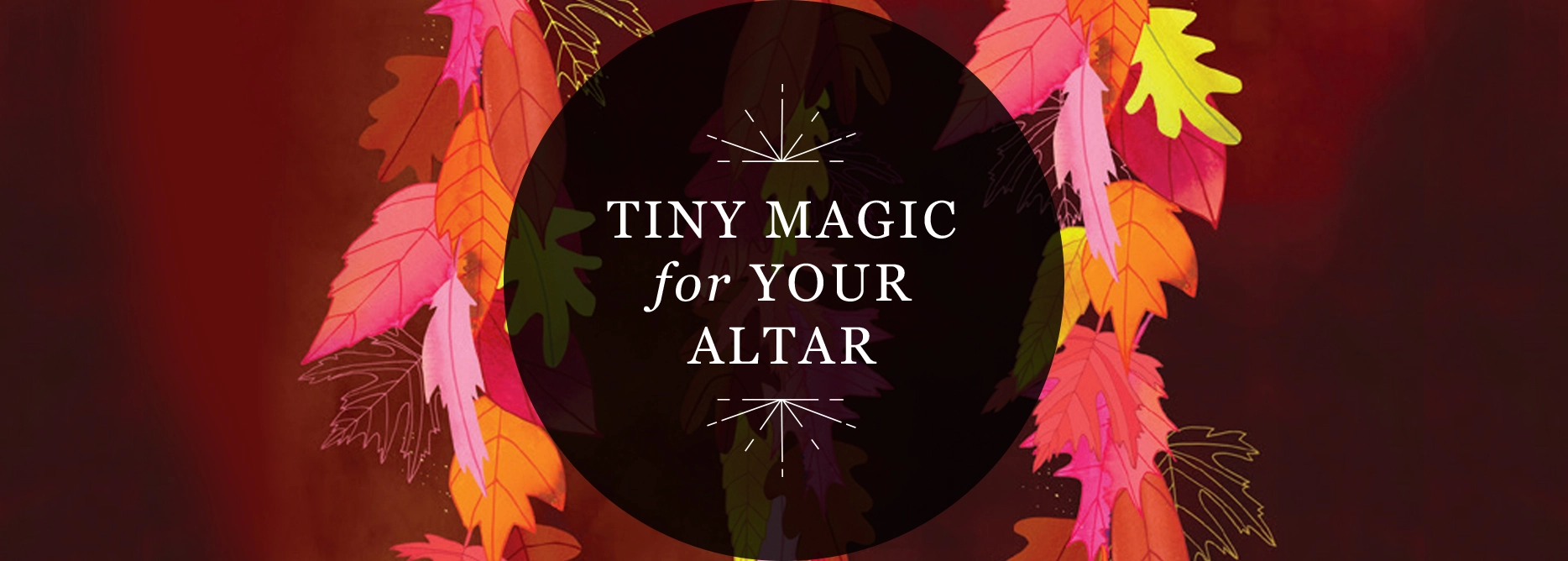 RP Mystic - Illustrated header image that reads 'Tiny Magic for Your Altar'