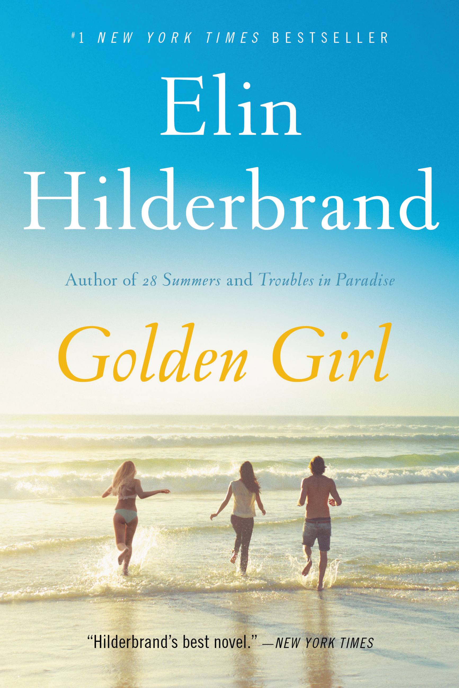 Golden Girl by Elin Hilderbrand Hachette Book Group pic