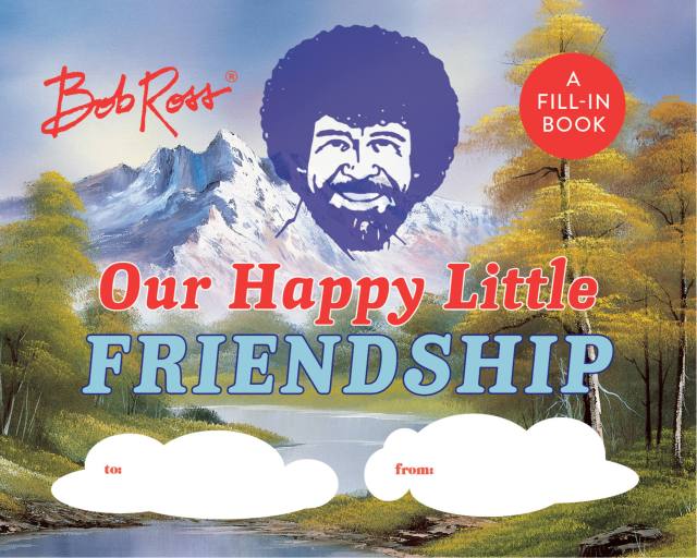 Bob Ross: Our Happy Little Friendship