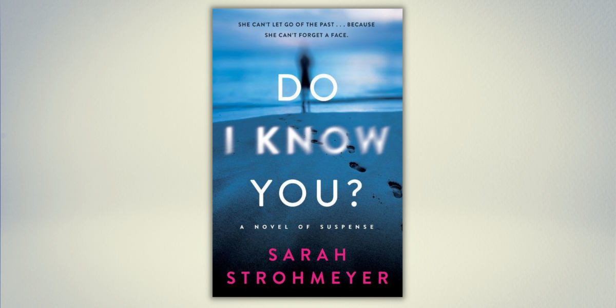 Do I Know You? by Sarah Strohmeyer