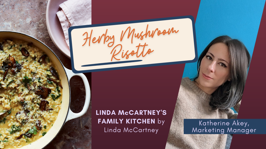 Herby Mushroom Risotto - Linda McCartney's Family Kitchen