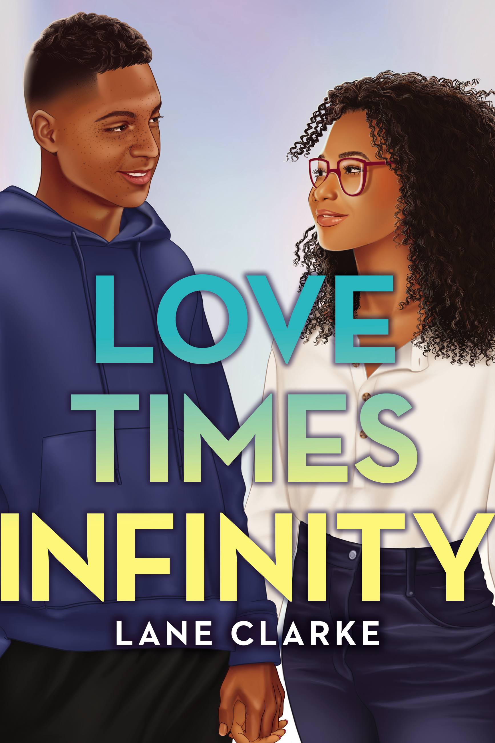 Love Times Infinity by Lane Clarke Hachette Book Group picture