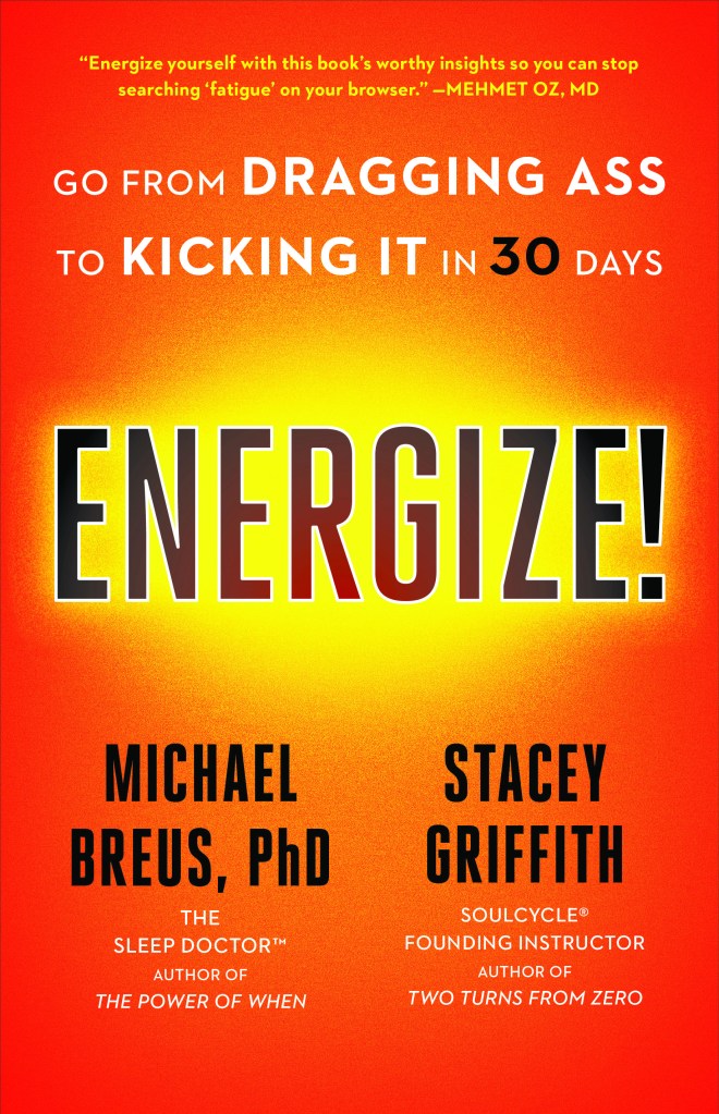 Energize! Michael Breus Stacey Griffith
