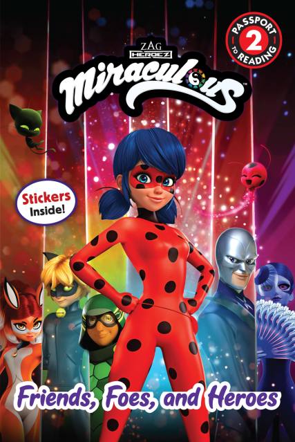 Miraculous: Friends, Foes, and Heroes