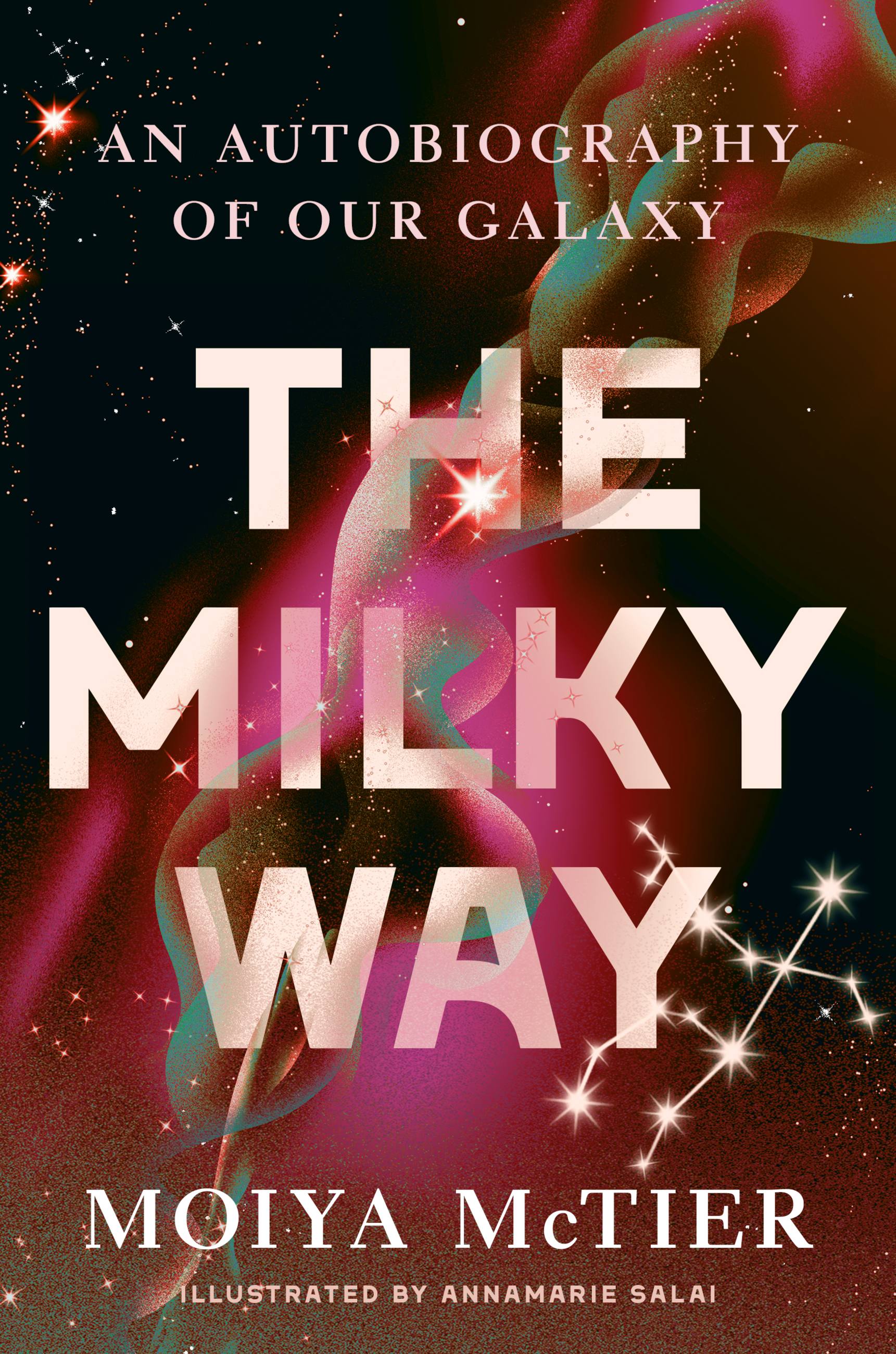 The Milky Way by Moiya McTier Hachette Book Group