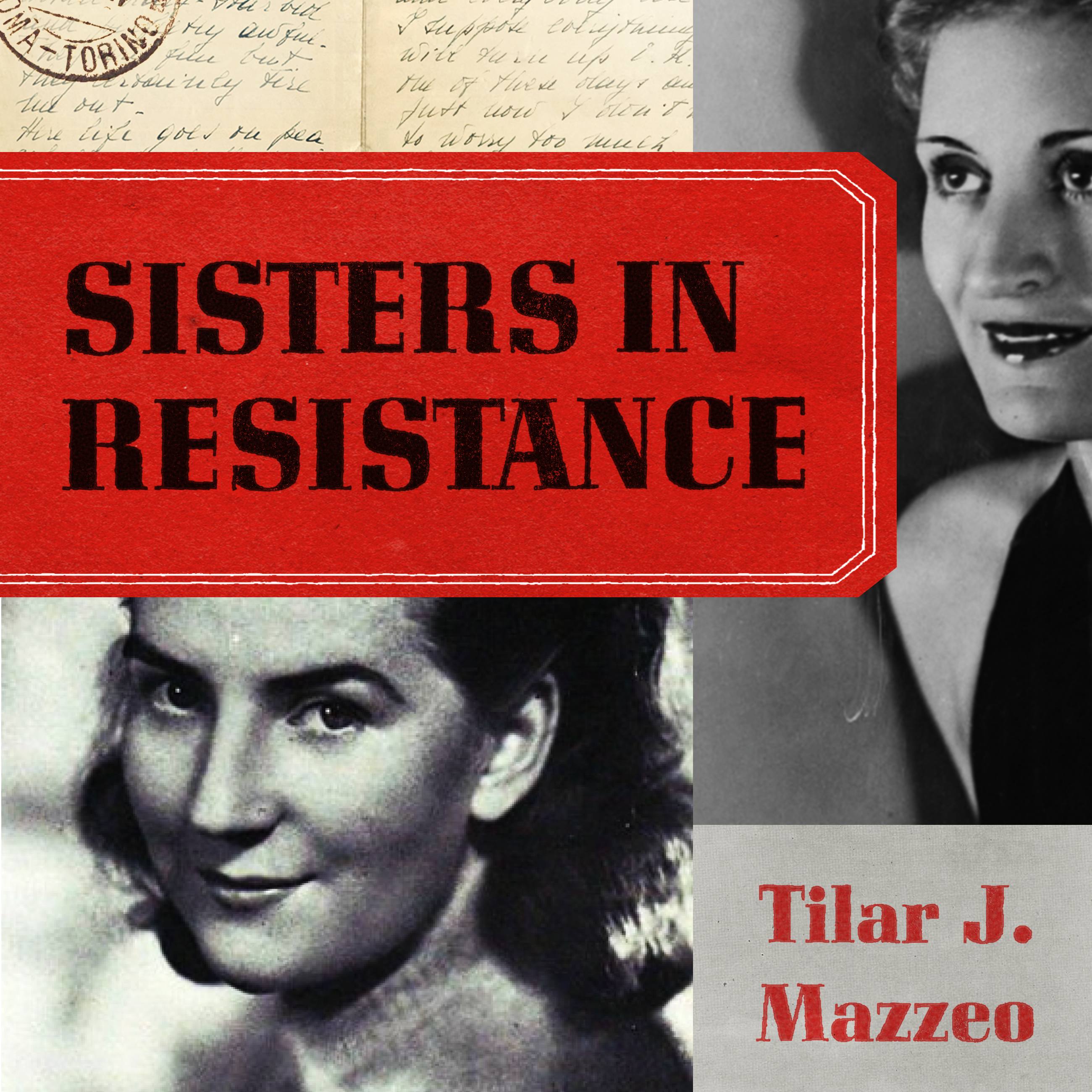 Sisters in Resistance by Tilar J. Mazzeo