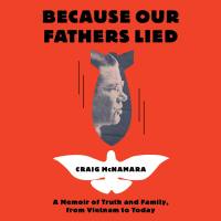 Because Our Fathers Lied