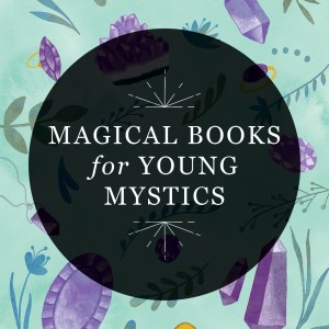 RP Mystic - Graphic image leading to 'Magical Books for Young Mystics'