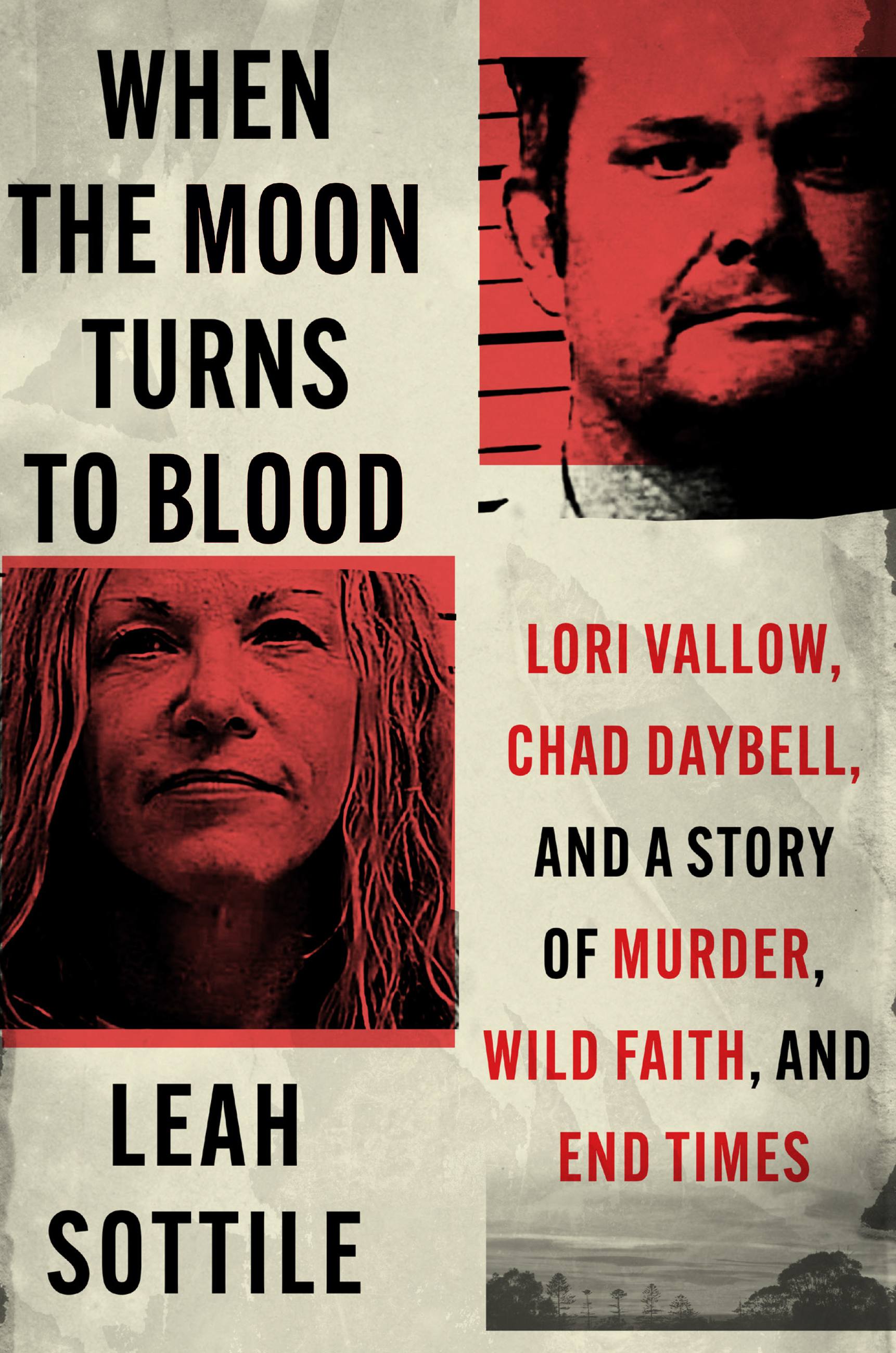 When the Moon Turns to Blood by Leah Sottile Hachette Book Group picture