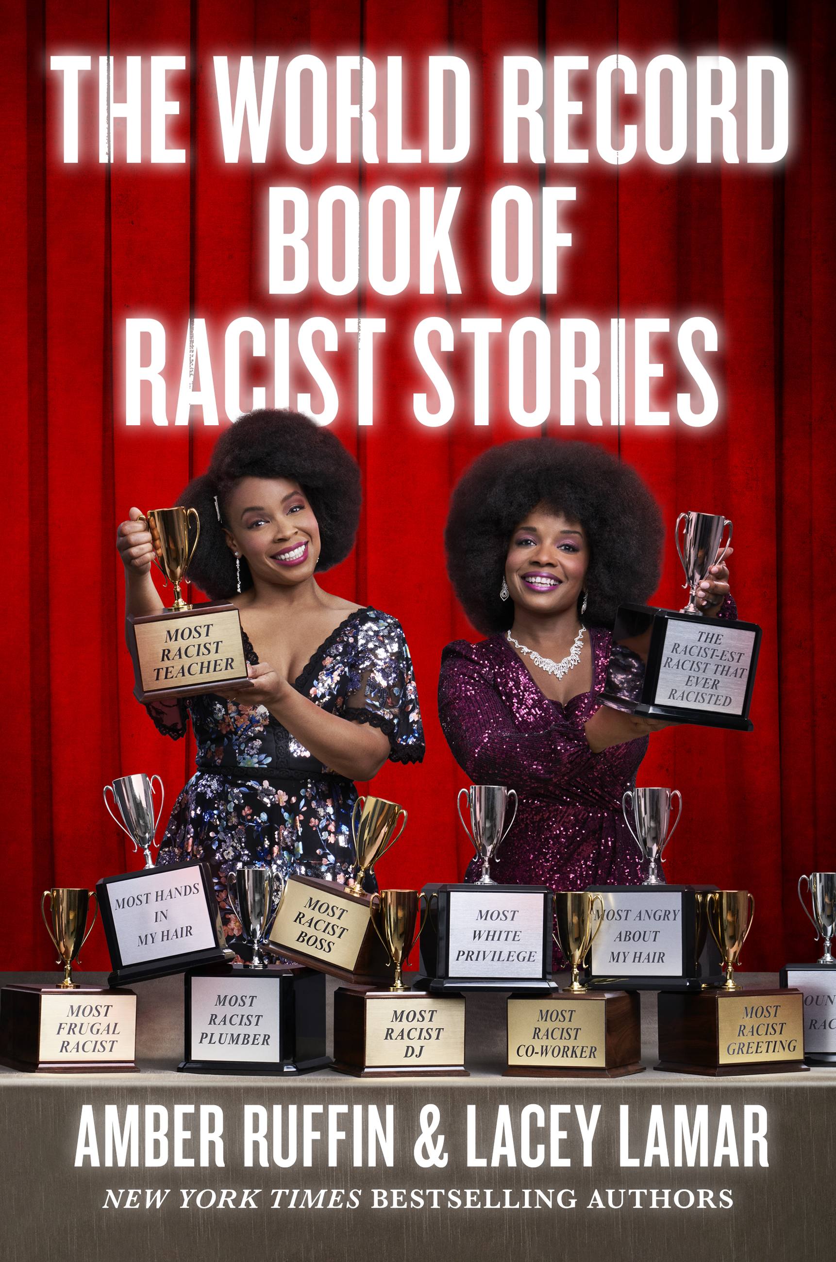 424px x 640px - The World Record Book of Racist Stories by Amber Ruffin & LACEY LAMAR |  Hachette Book Group