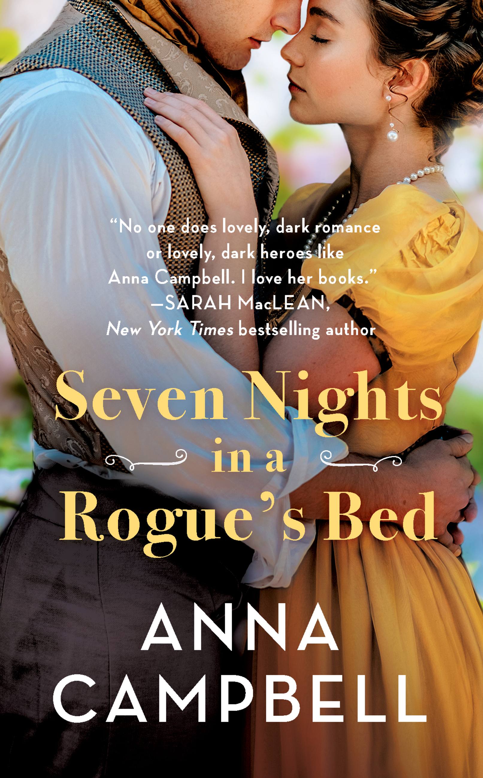 Seven Nights in a Rogues Bed by Anna Campbell Hachette Book Group picture