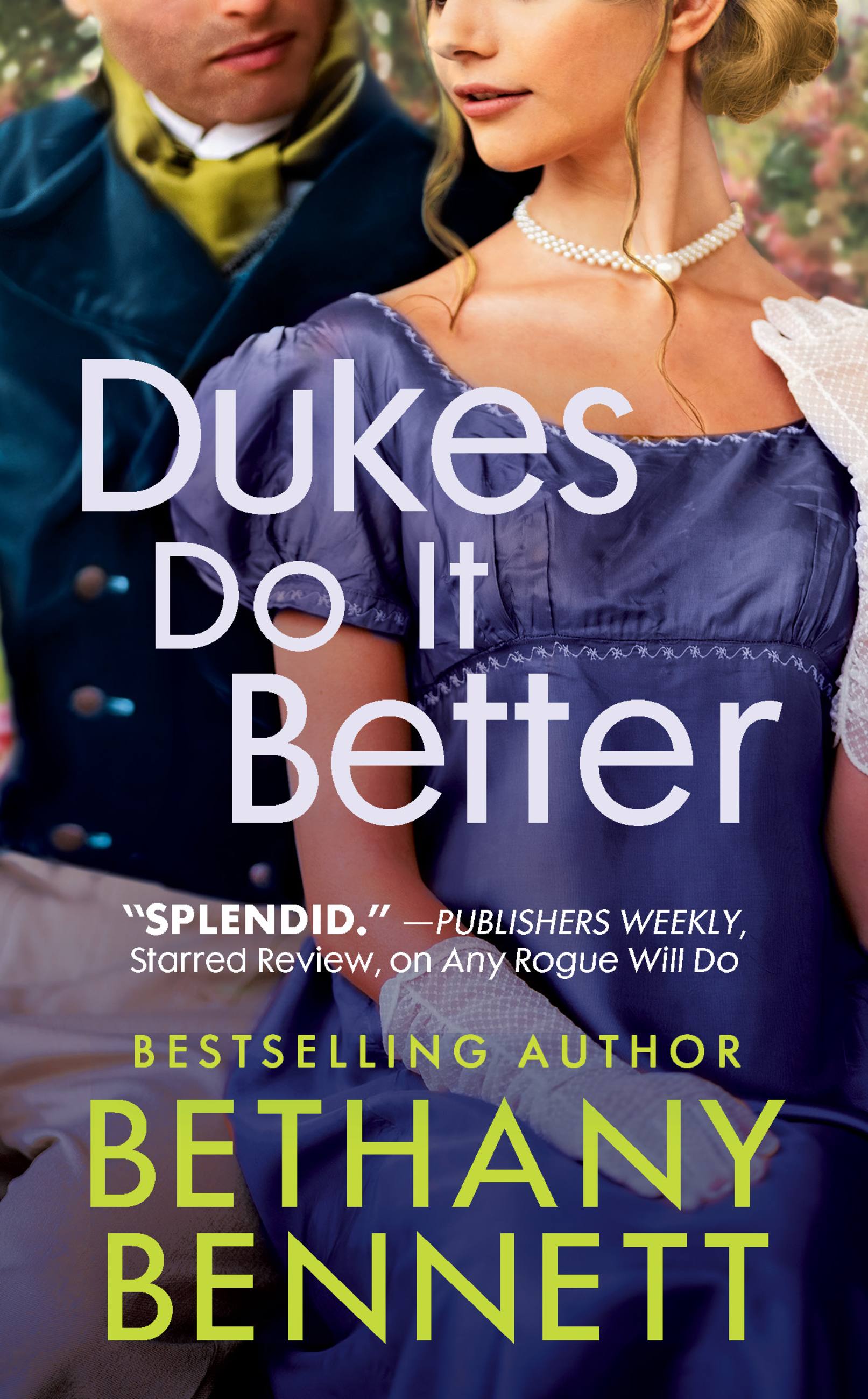 Dukes Do It Better by Bethany Bennett Hachette Book Group