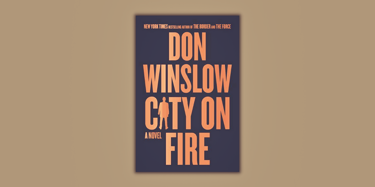 City on Fire by Don Winslow Excerpt