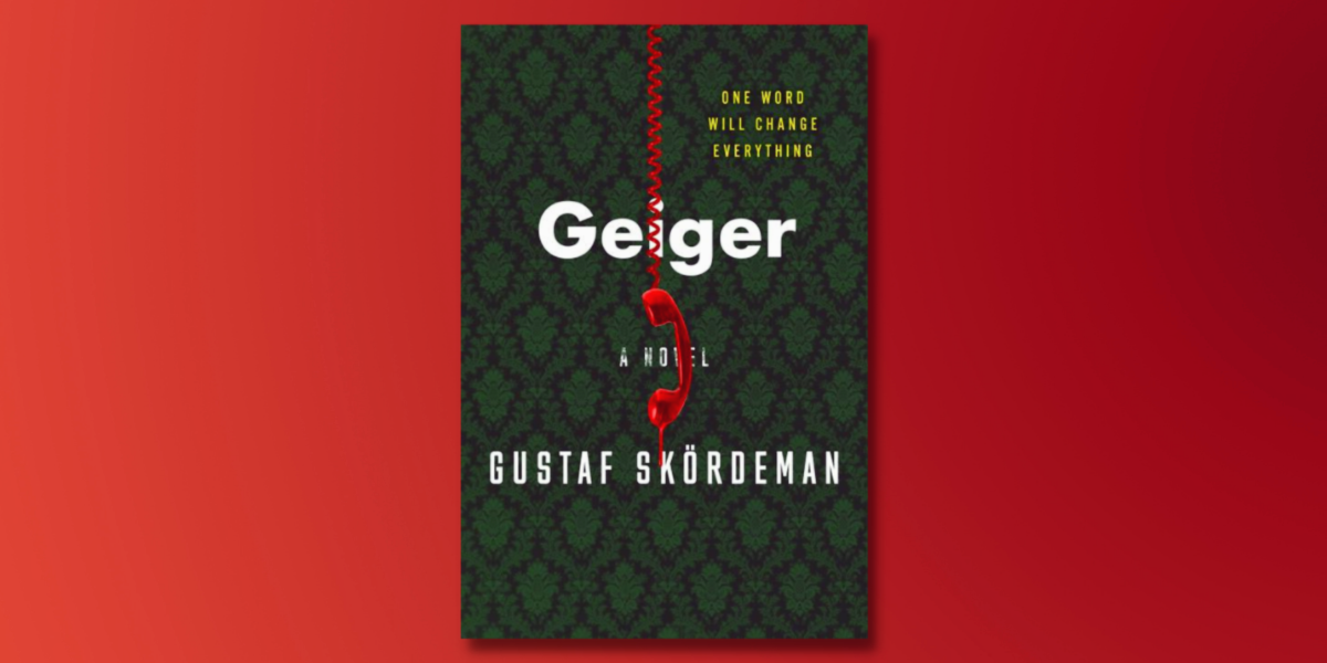 Geiger by Gustaf Skördeman