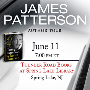James Patterson on Tour Thunder Road Books