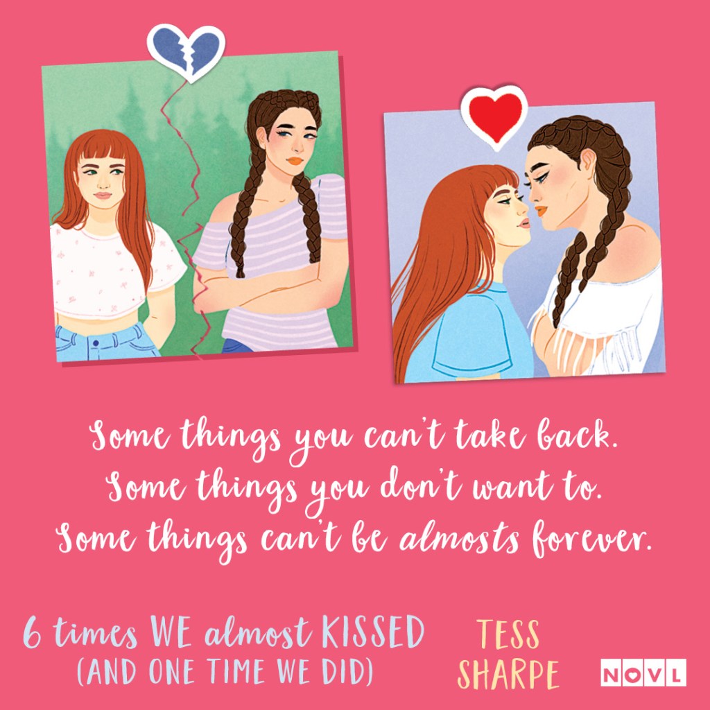 Graphic celebrating 6 Times We Almost Kissed by Tess Sharpe.