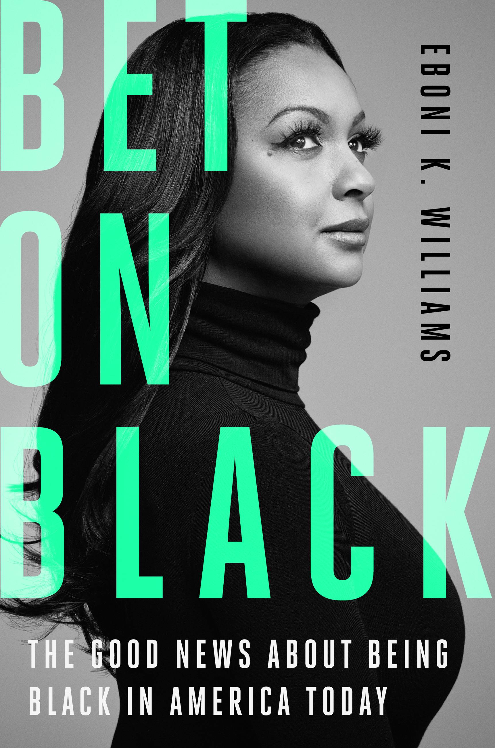 Bet on Black by Eboni K. Williams