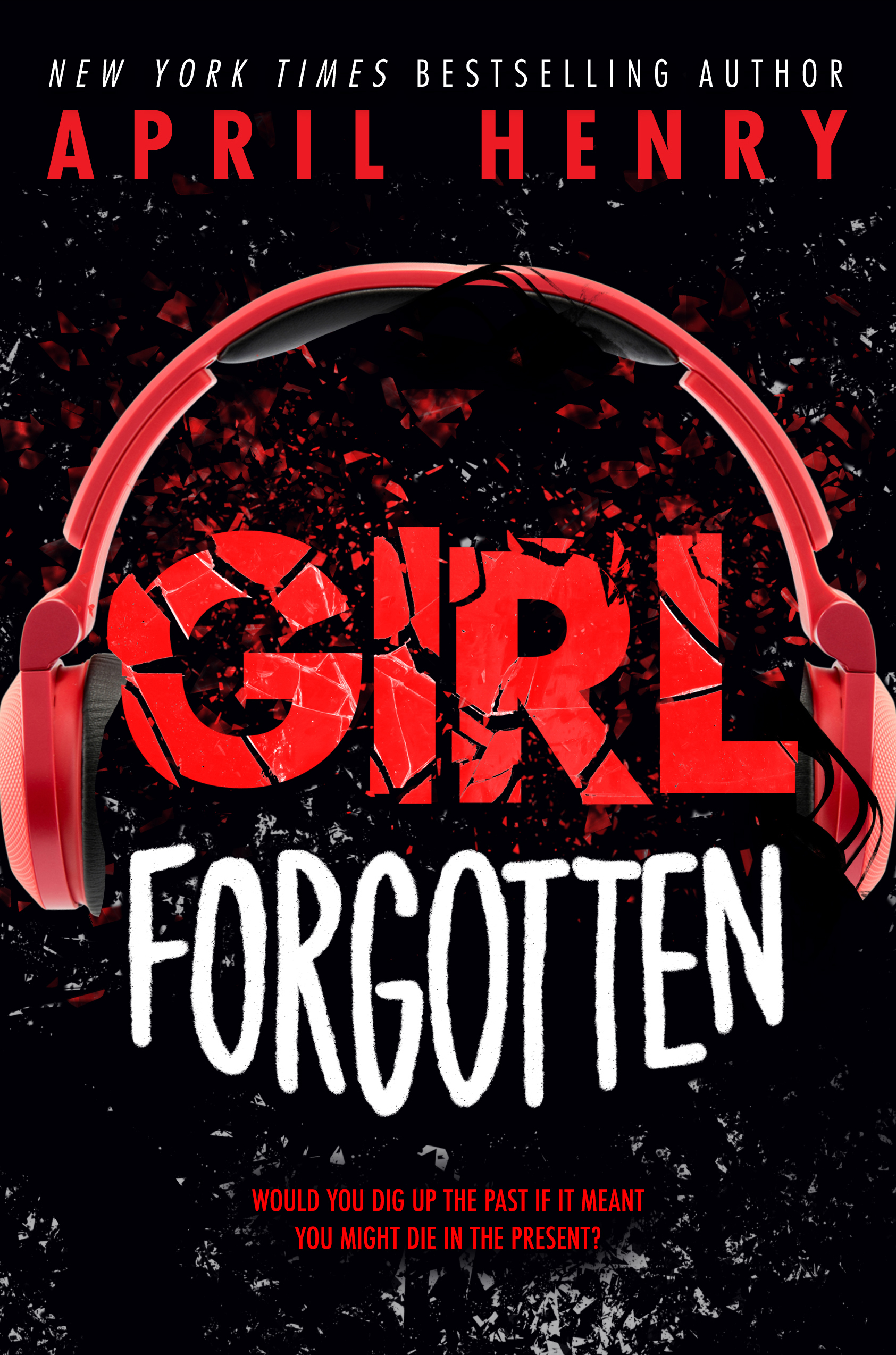Girl Forgotten by April Henry