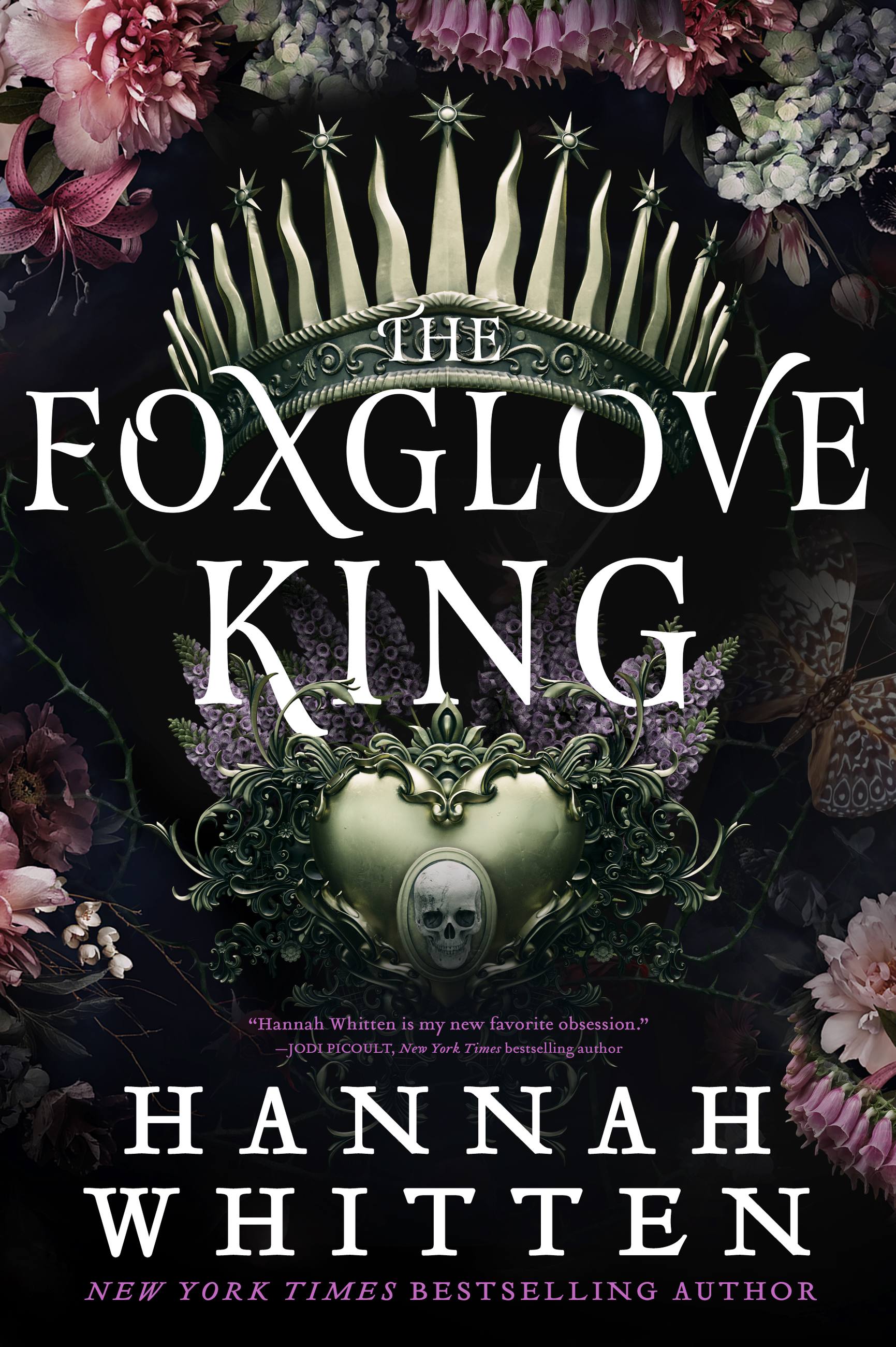 The Foxglove King by Hannah Whitten Hachette Book Group