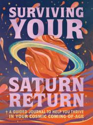 Surviving Your Saturn Return